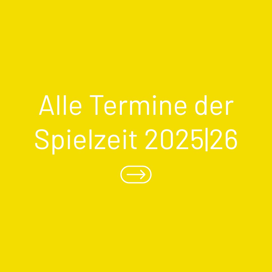 Vorstellungsübersicht Spielzeit 25|26